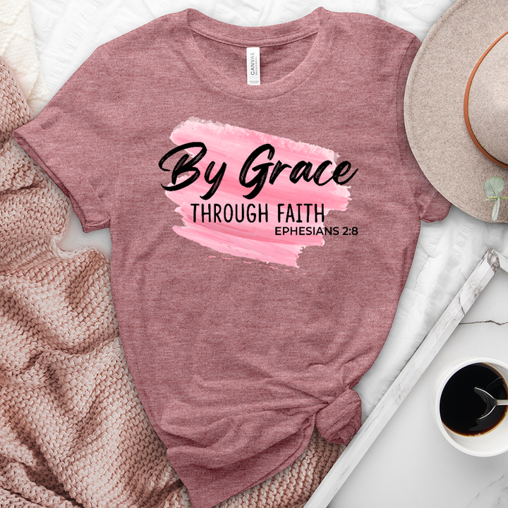 By Grace Through Faith Tee