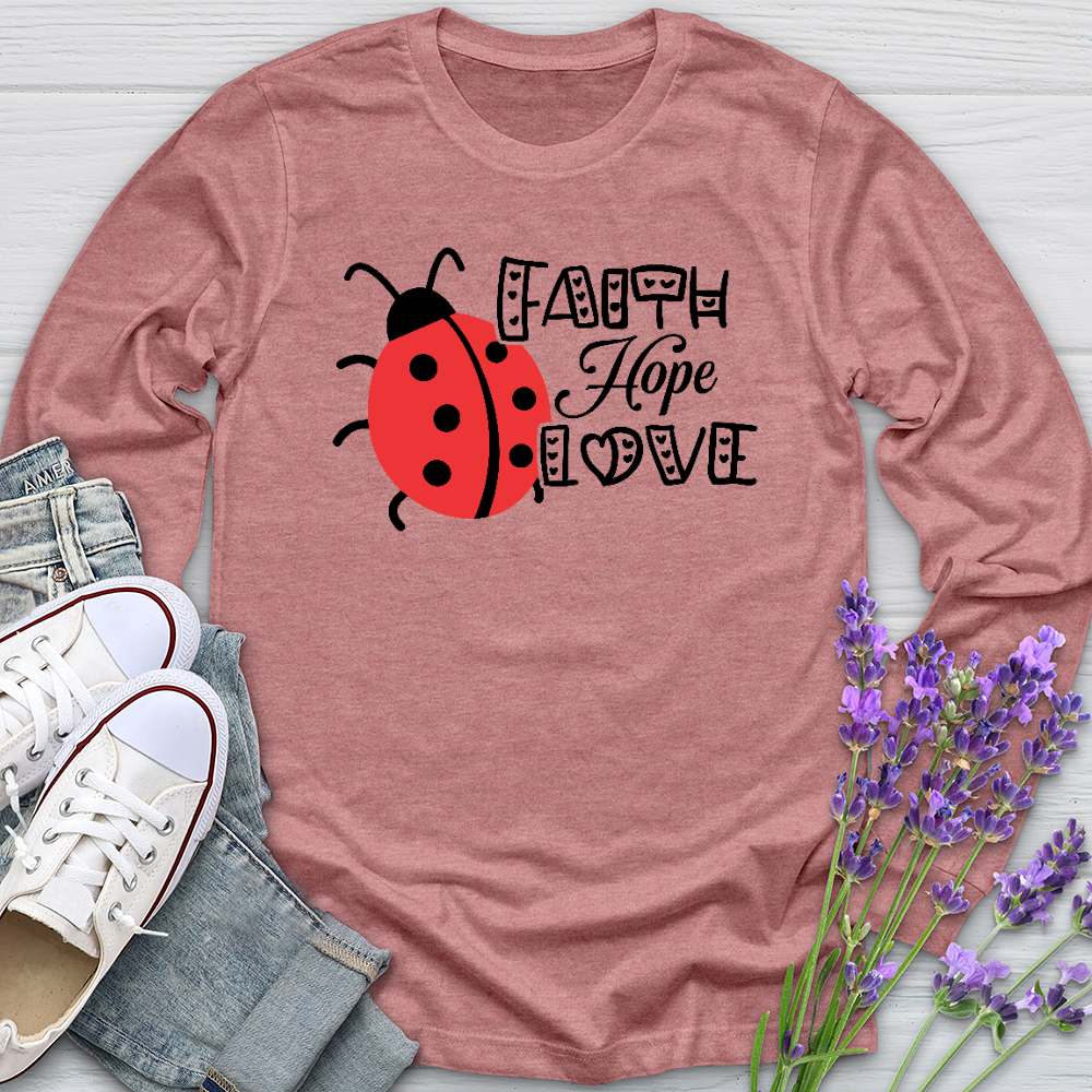 Faith Hope Love Lady Long Sleeve Tee