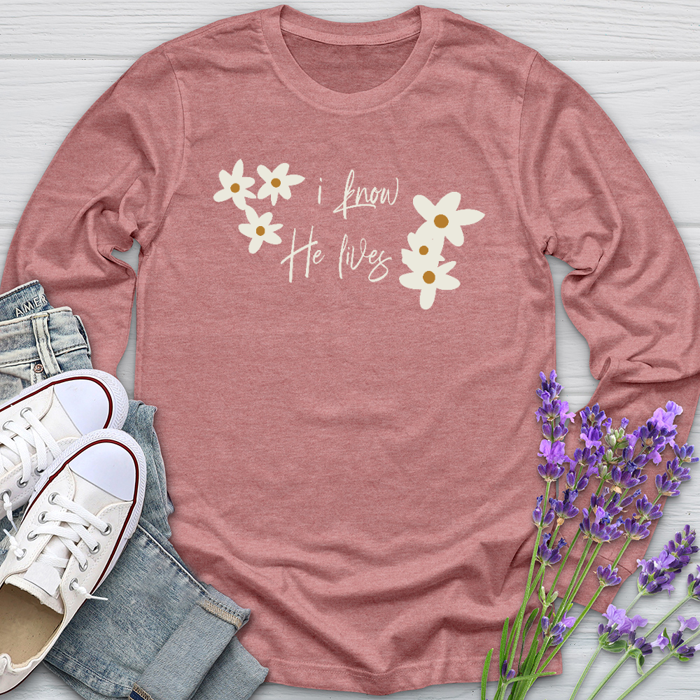 Because He Lives Cute Daisies Long Sleeve Tee