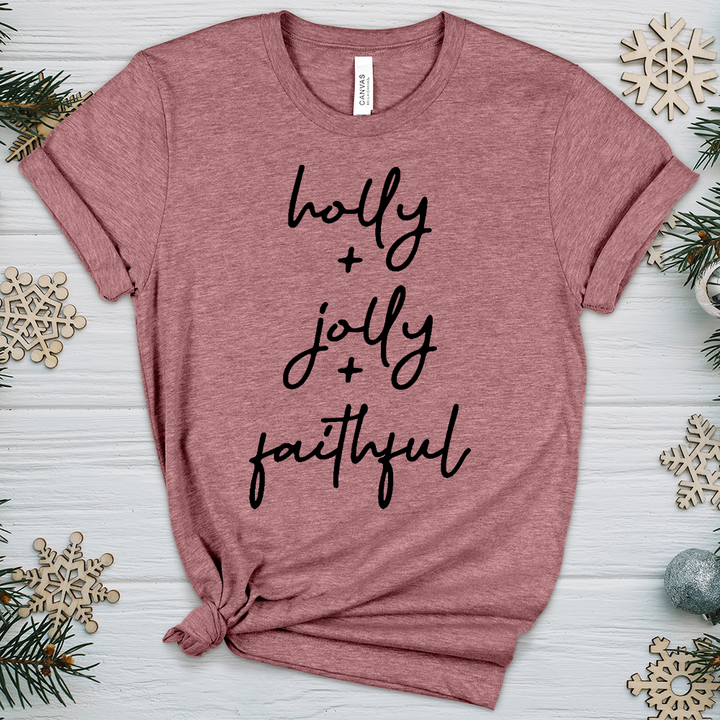 Holly Jolly Faithful Heathered Tee