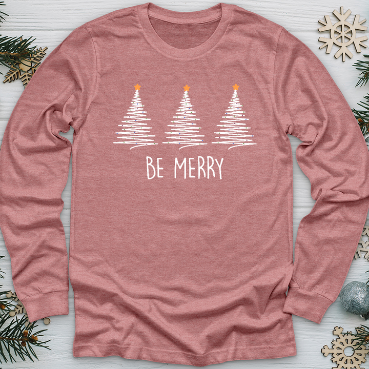 Be Merry Long Sleeve Tee