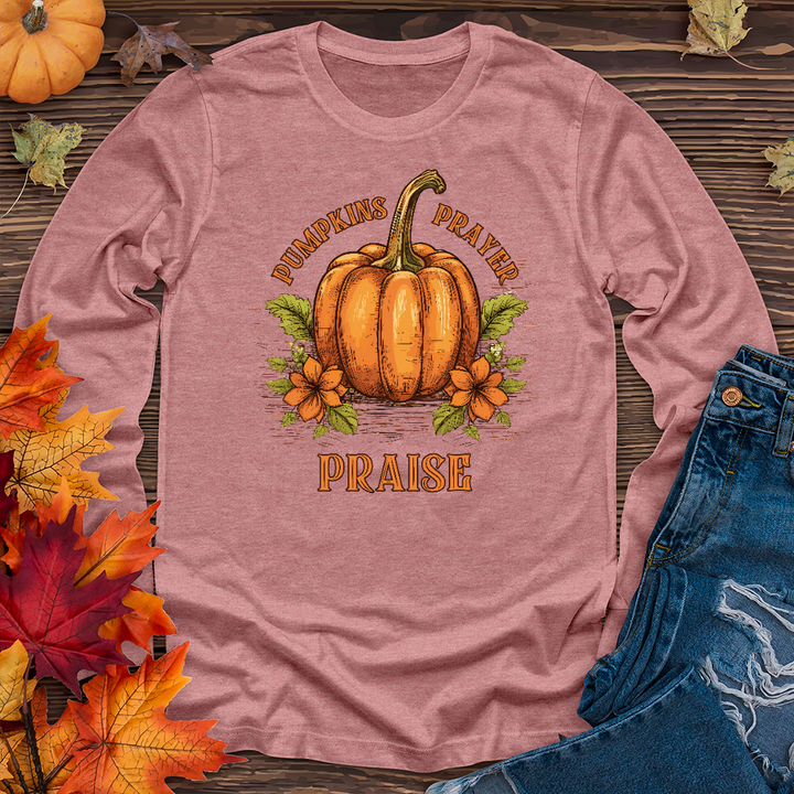 Pumpkins Prayer & Praise Long Sleeve Tee