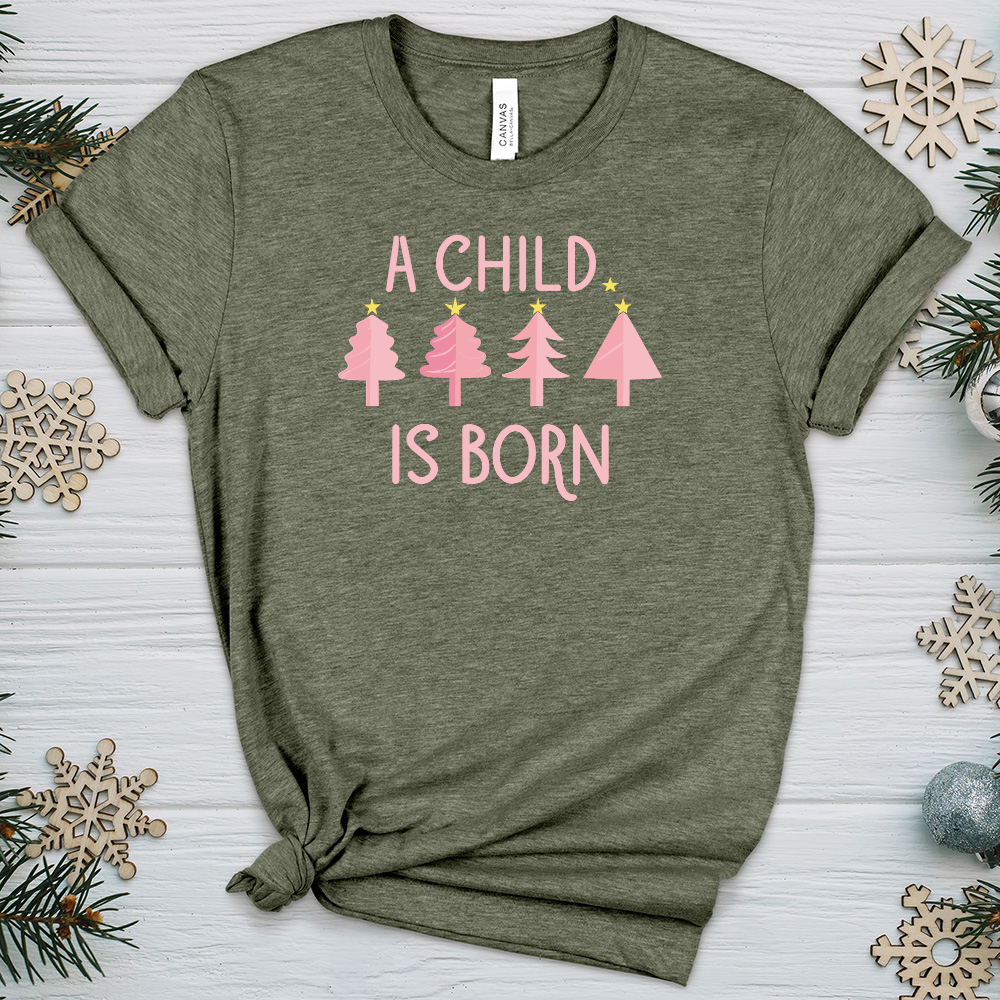 Child Is Born Pink Trees Heathered Tee