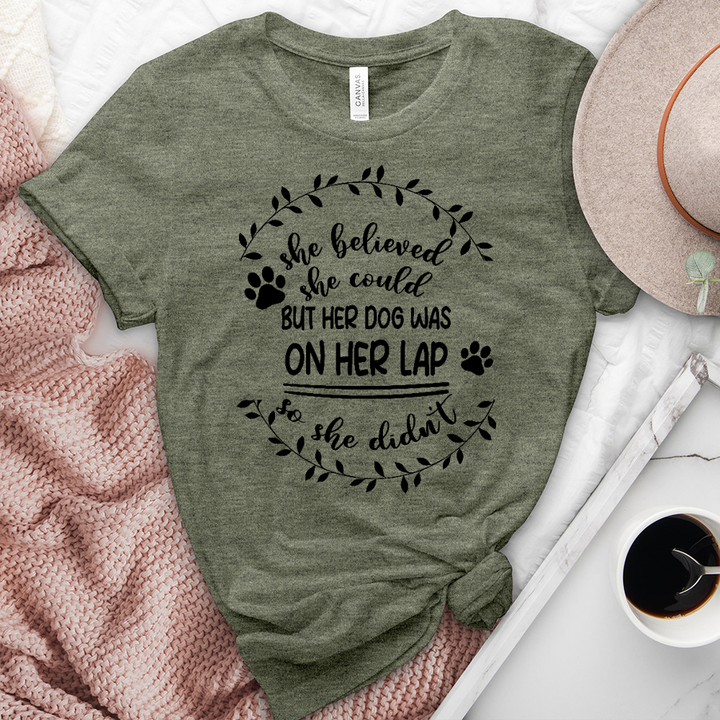 She Believed But Her Dog Heathered Tee
