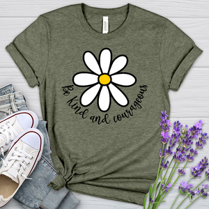 Be Kind and Courageous Heathered Tee