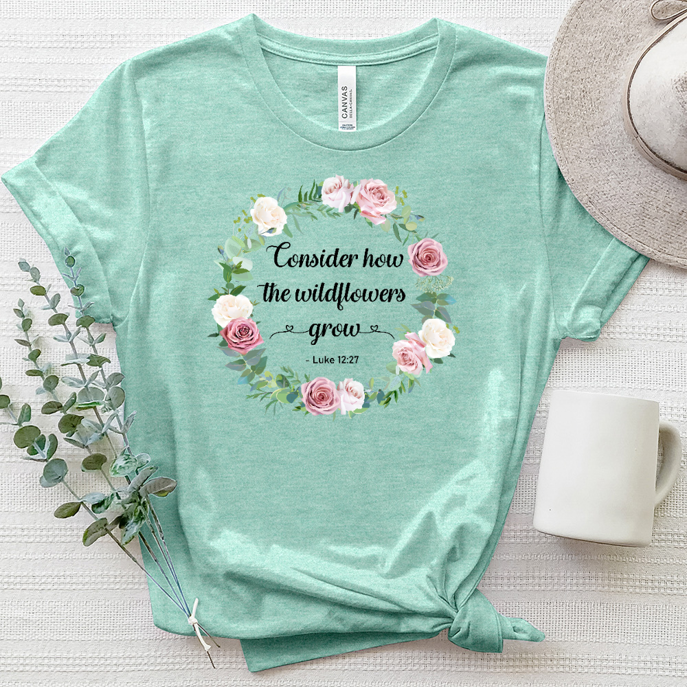 How Wildflowers Grow - Luke 12-27 Heathered Tee