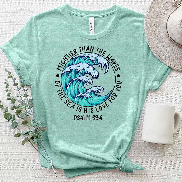 Mighter Than the Waves, His Love for You Tee Heathered Tee