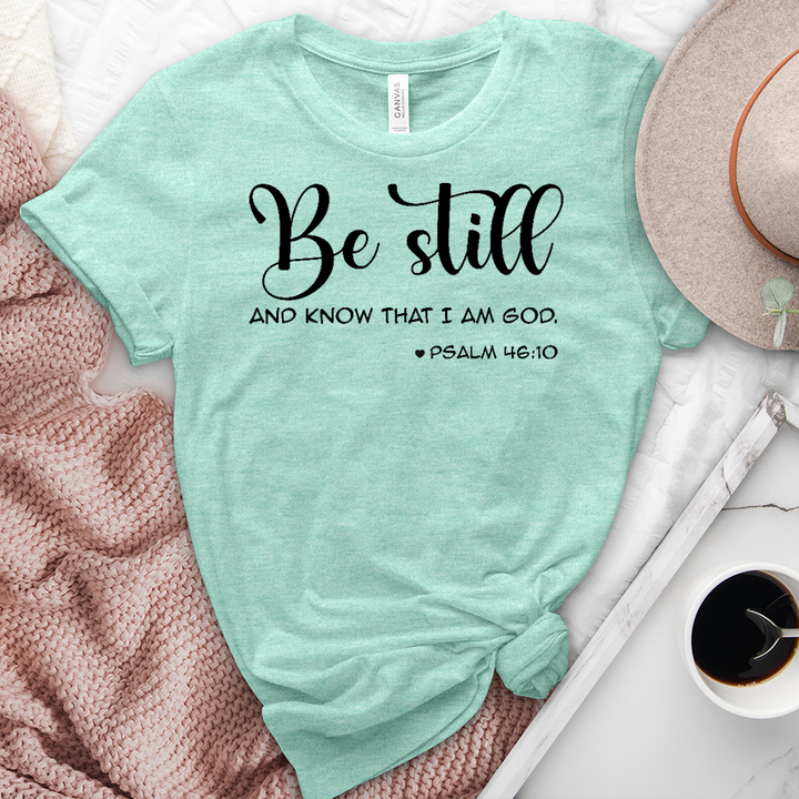 Be Still and Know Tee