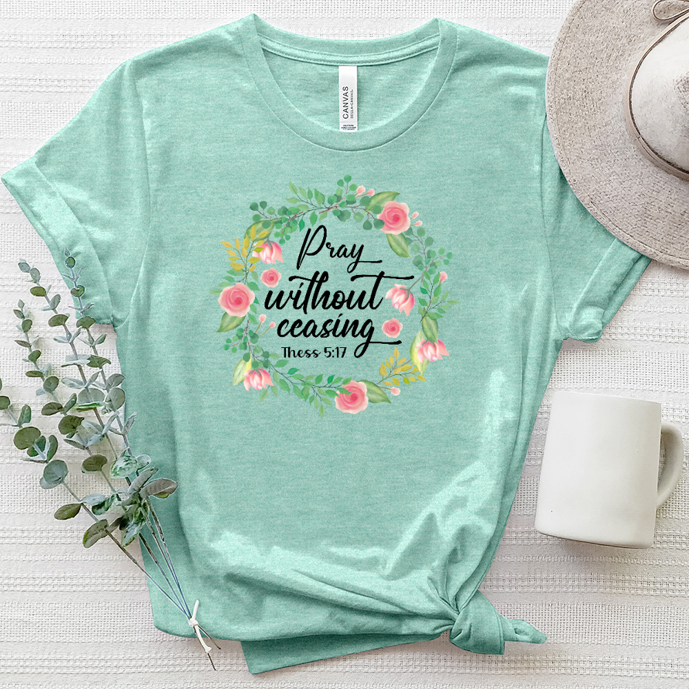 Pray Without Ceasing Flowers Heathered Tee