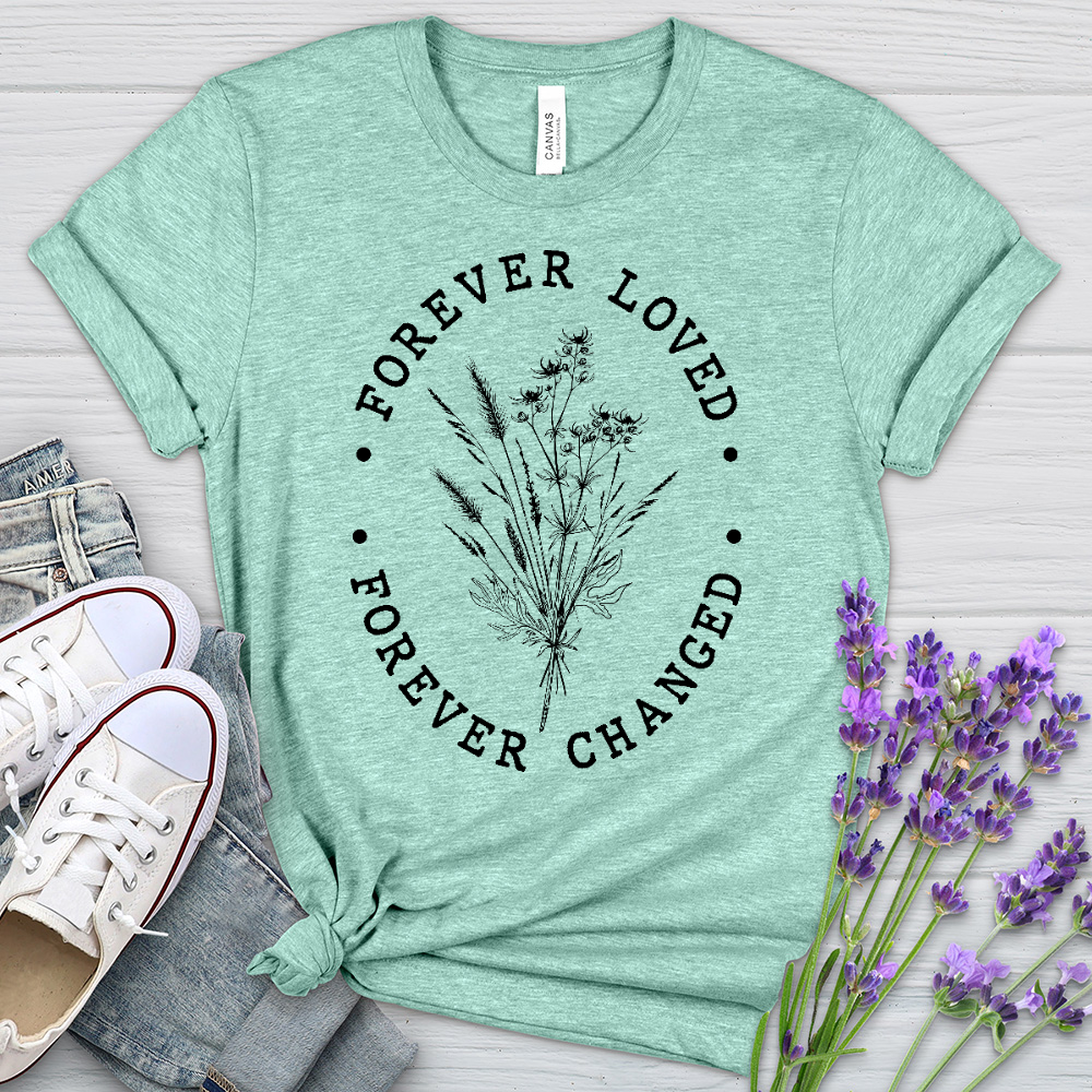 Forever Loved Heathered Tee