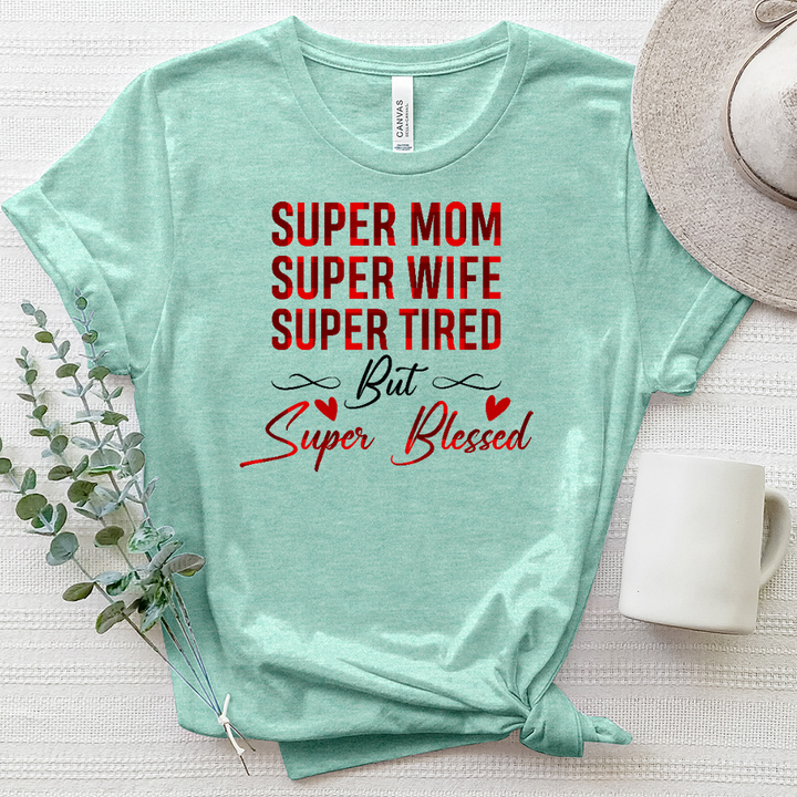 Super Mom, Super Blessed Heathered Tee