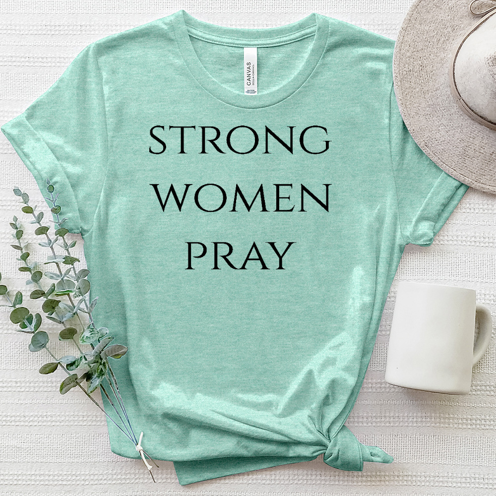 Strong Women Pray Heathered Tee