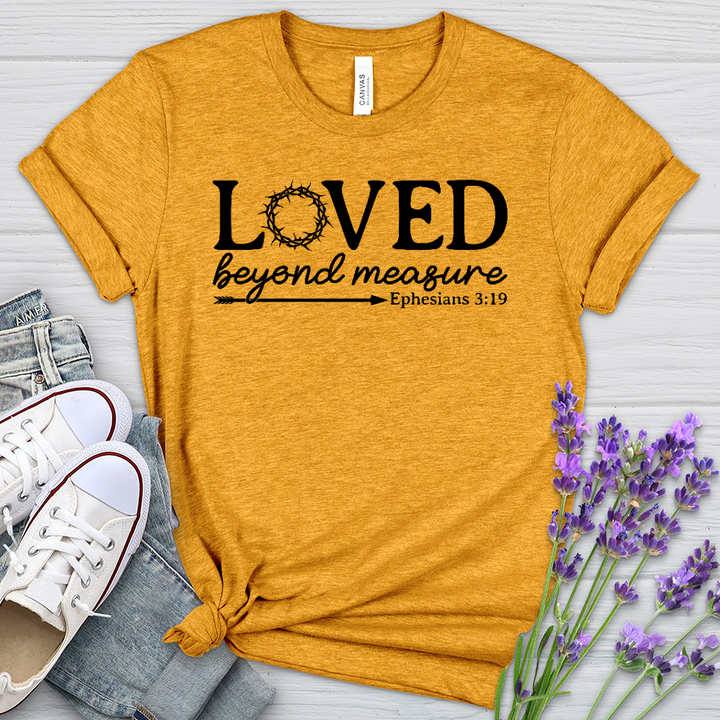 Loved Beyond Measure Heathered Tee