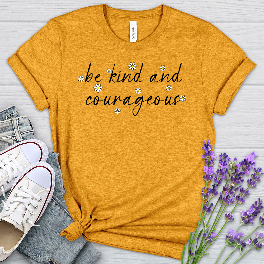 Be Kind and Courageous Daisies Heathered Tee