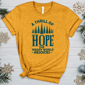 A Thrill of Hope the Weary World Rejoices Heathered Tee