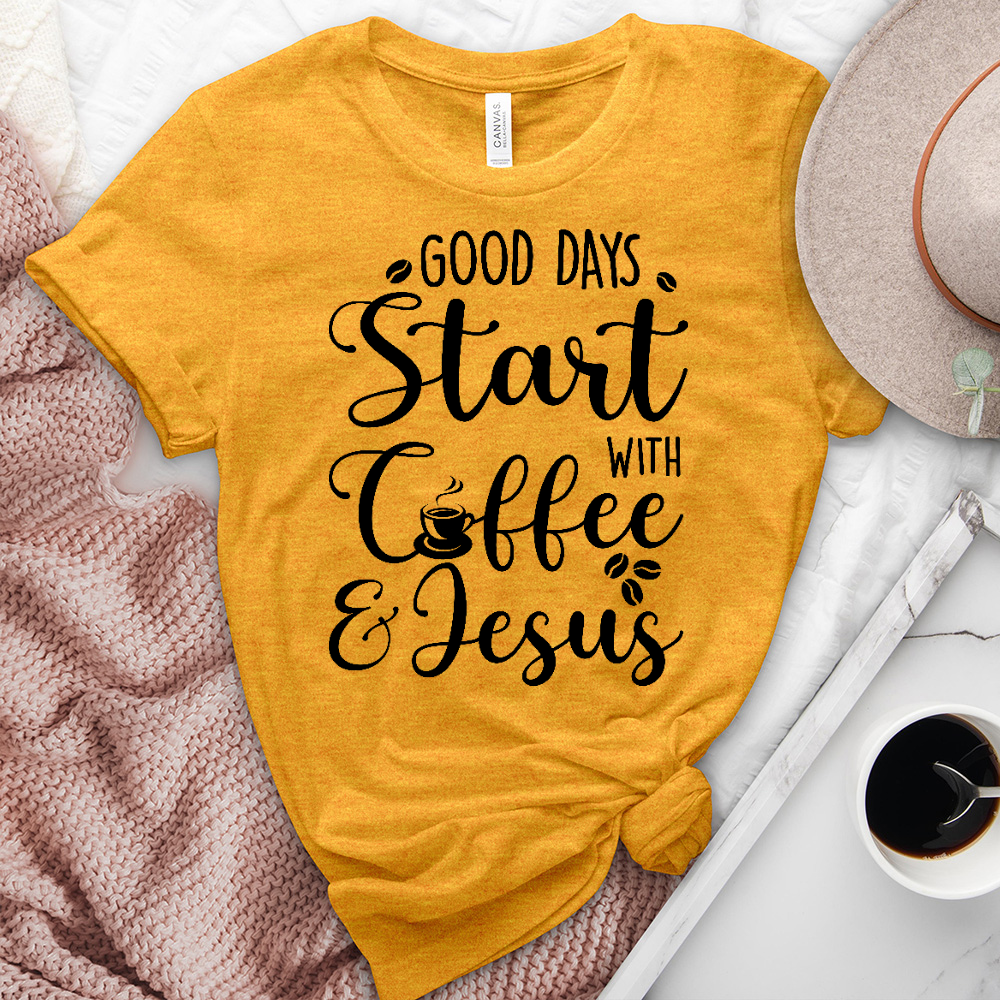 Good Days Start With Coffee and Jesus Heathered Tee