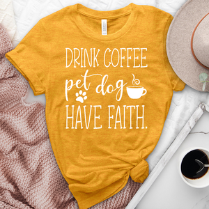 Drink Coffee Pet Dog Heathered Tee