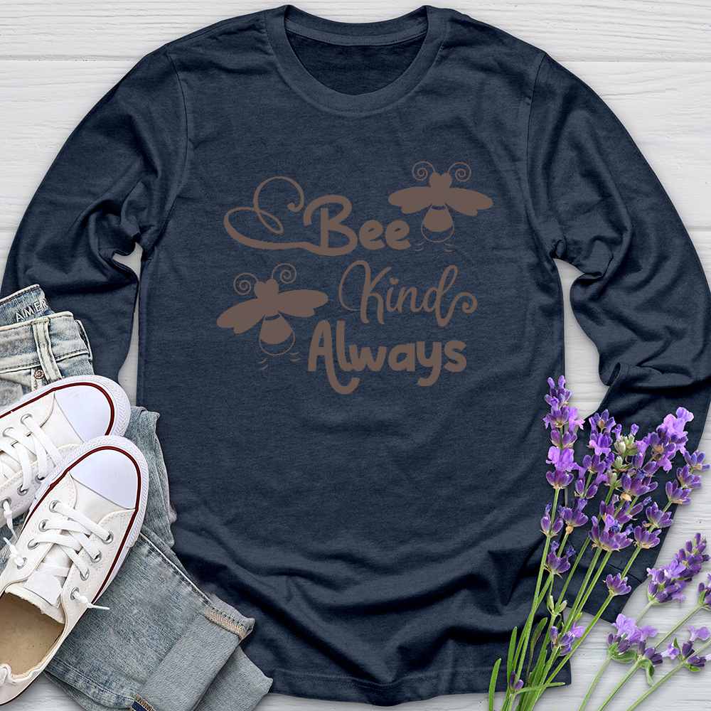 Be Kind Always Bees Long Sleeve Tee