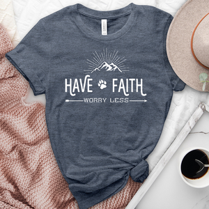 Have Faith Worry Less Heathered Tee