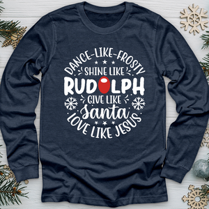 Shine Like Rudolph Long Sleeve Tee