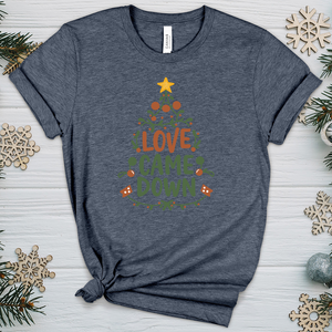 Love Came Down Heathered Tee