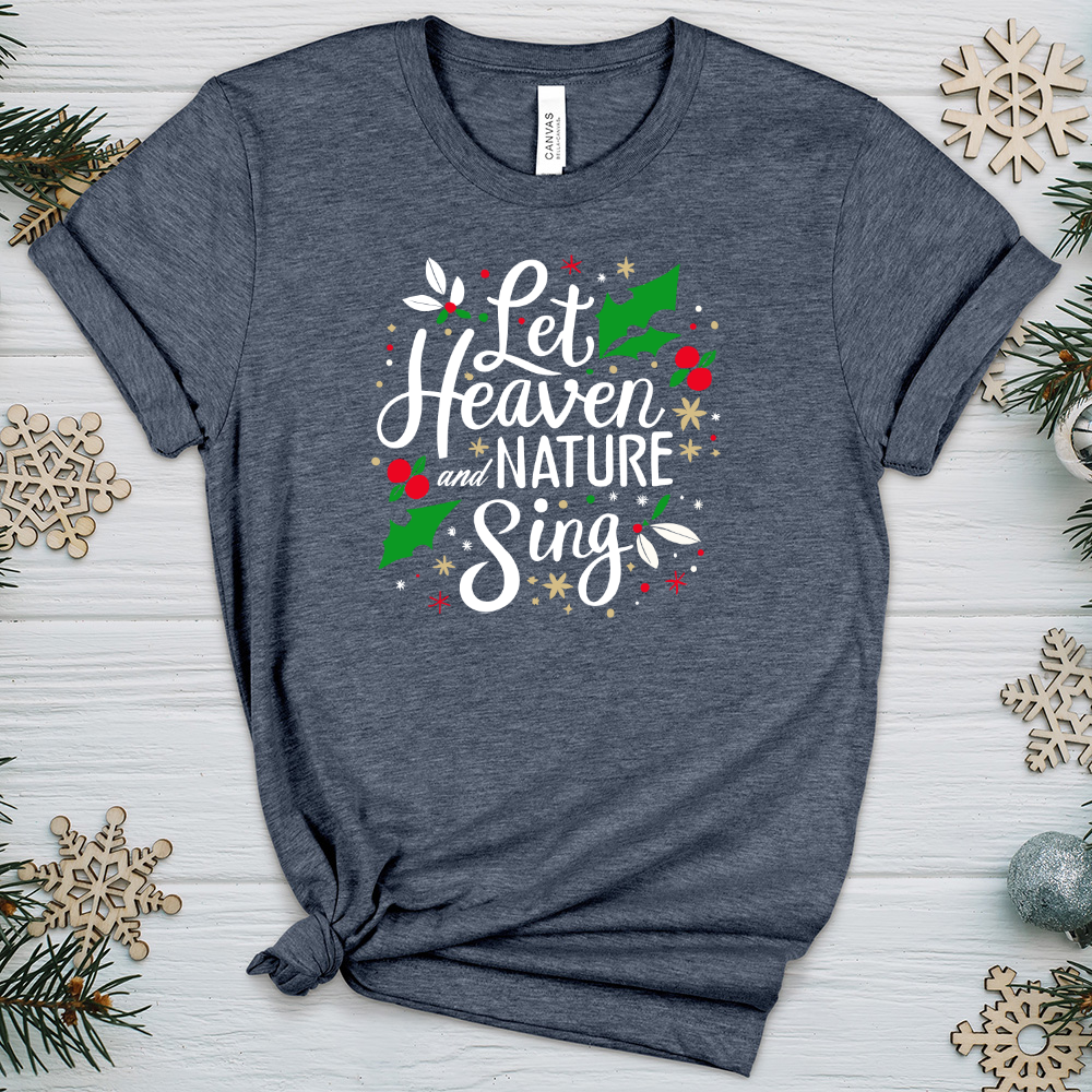 Let Heaven and Nature Sing Heathered Tee