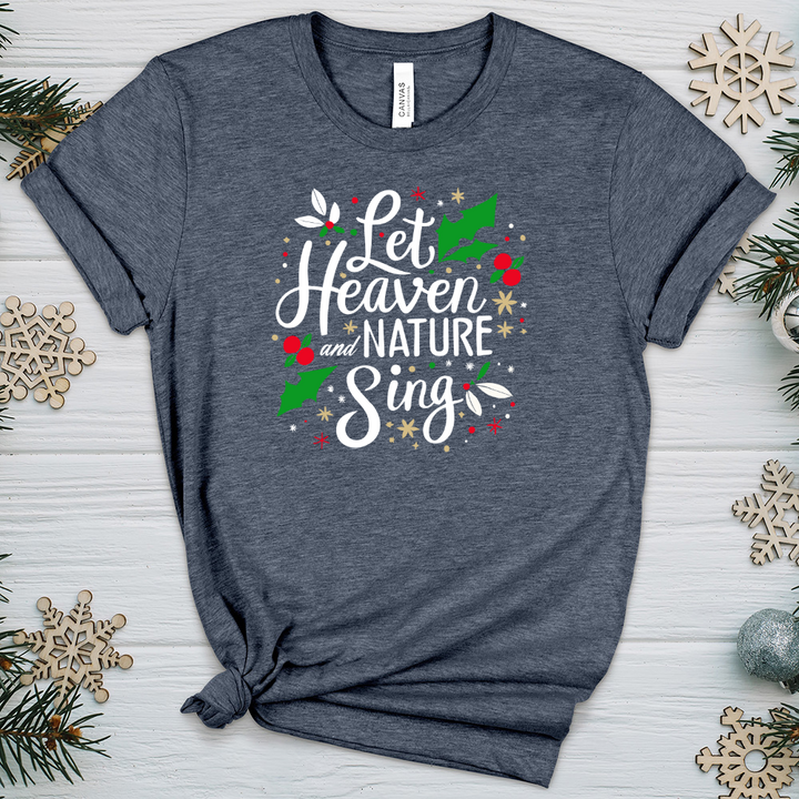 Let Heaven and Nature Sing Heathered Tee