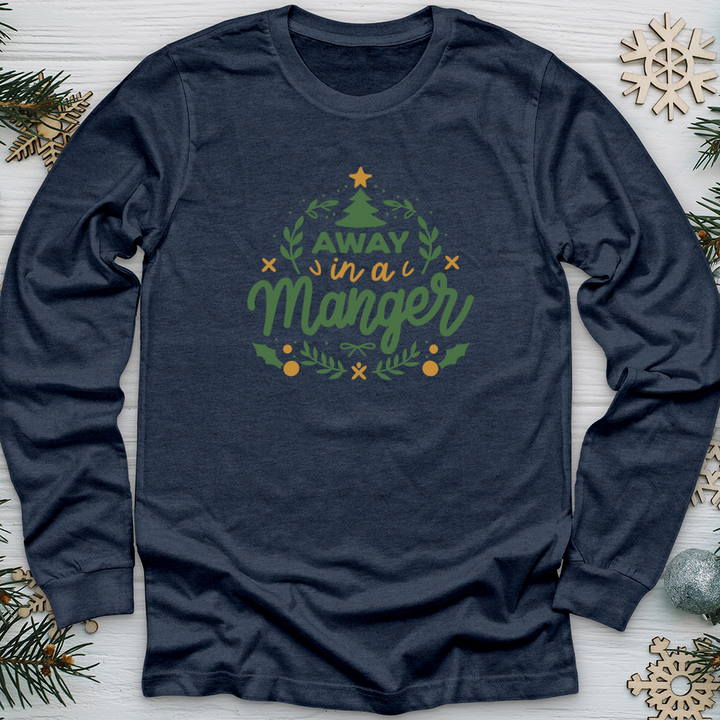 Away in Manger Long Sleeve Tee