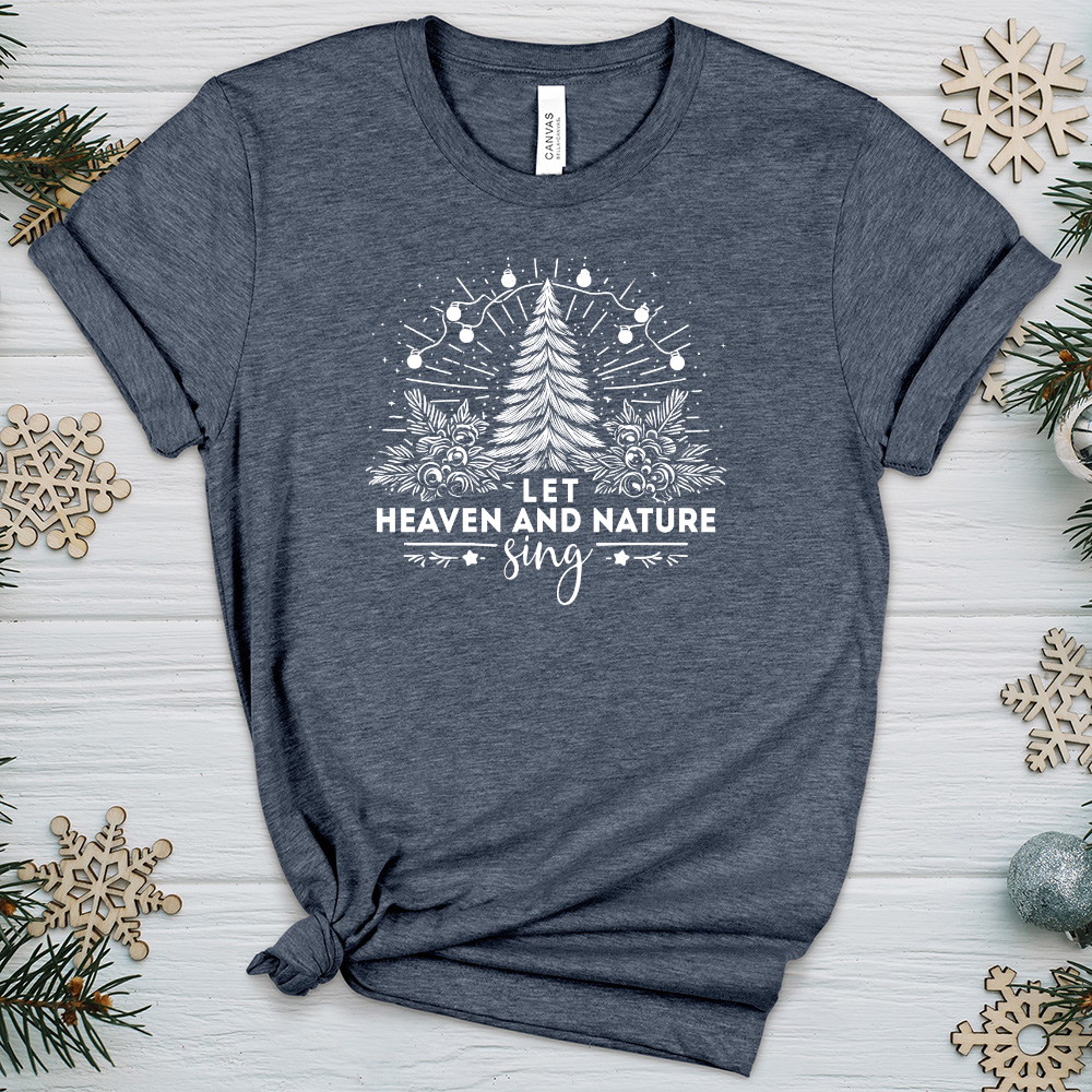 Let Heaven and Nature Sing Heathered Tee