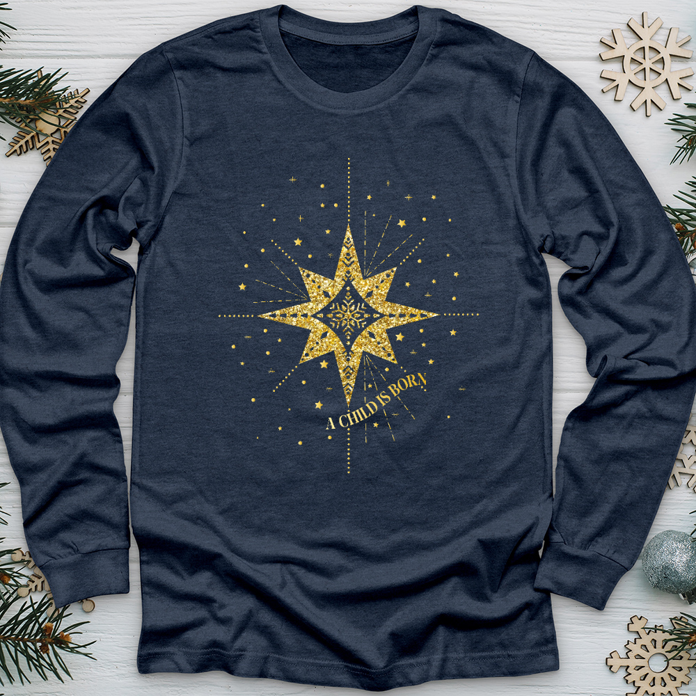 A Child Is Born Star Long Sleeve Tee