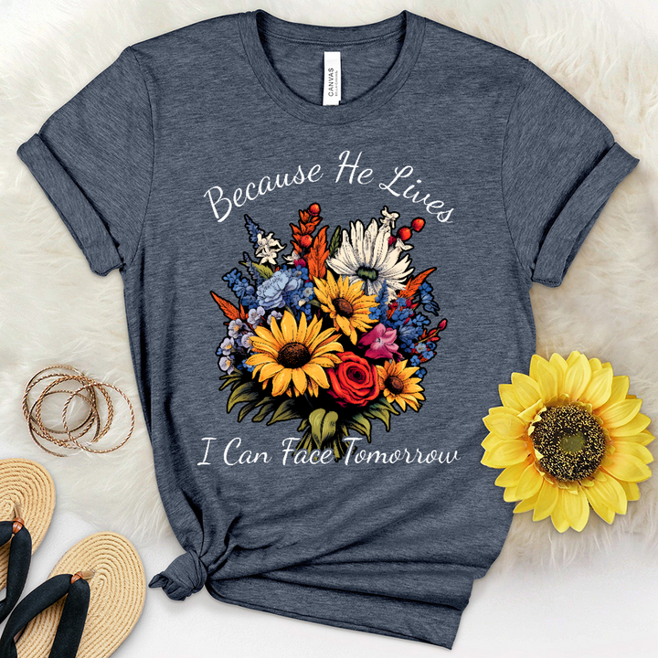 Because He Lives I can Face Tomorrow Wildflower Heathered Tee