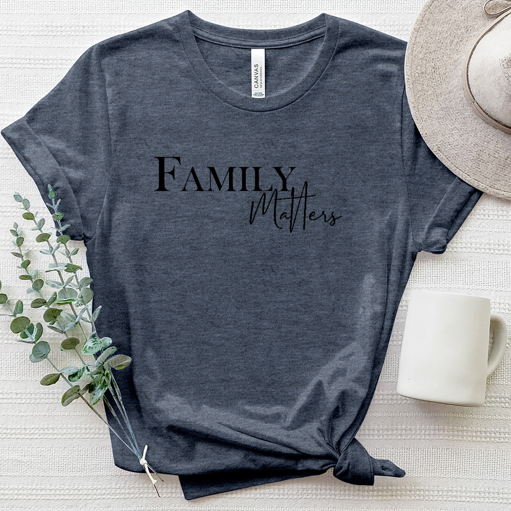 Family Matters Heathered Tee