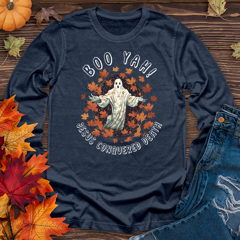 Boo Yah Jesus Conquered Long Sleeve Tee