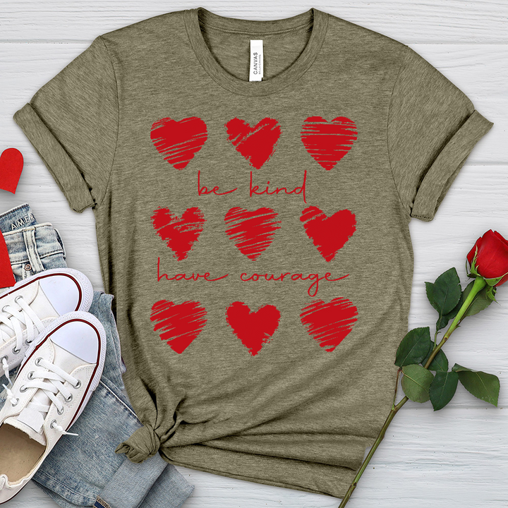 Be Kind Have Courage Hearts Heathered Tee