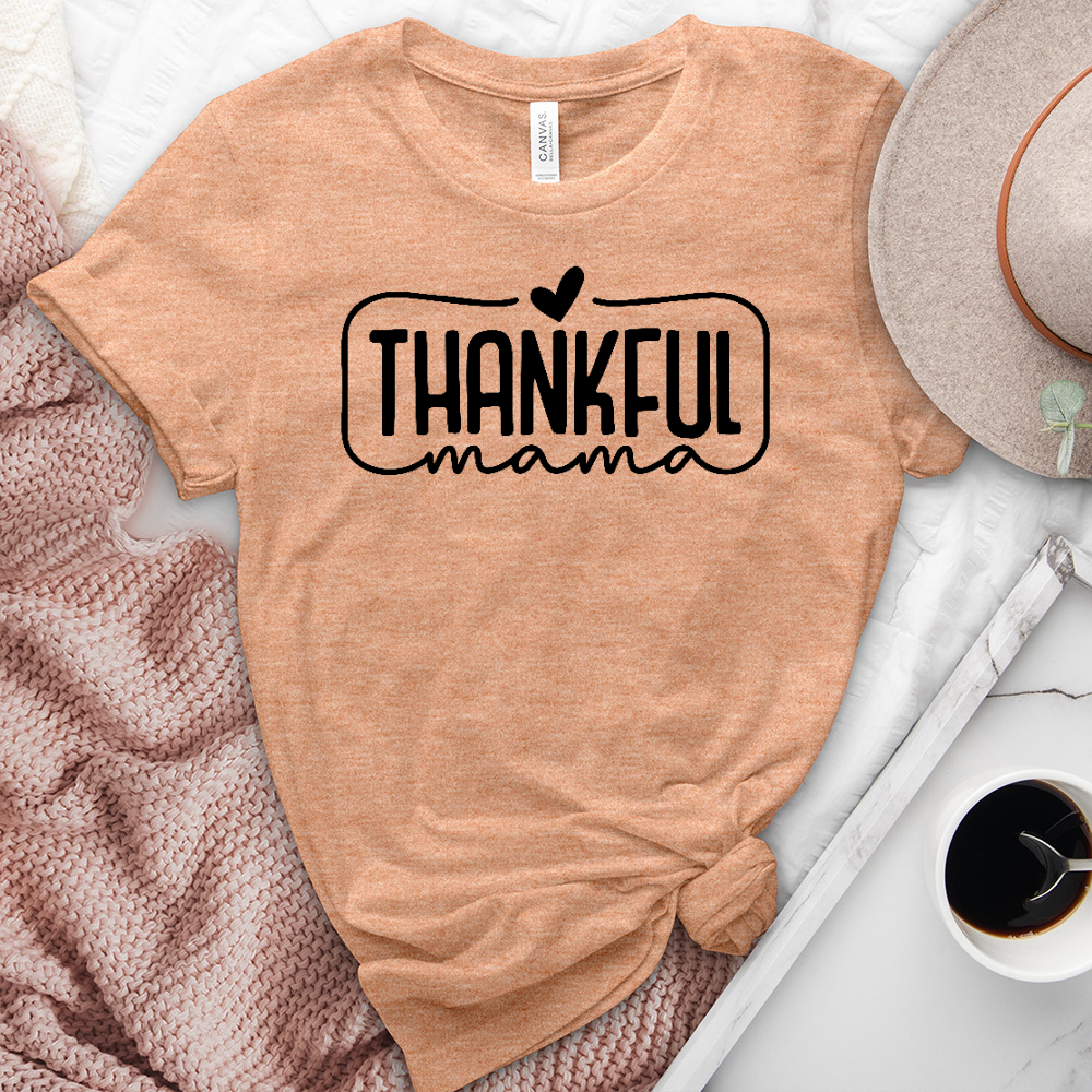 Thankful Mama Heathered Tee