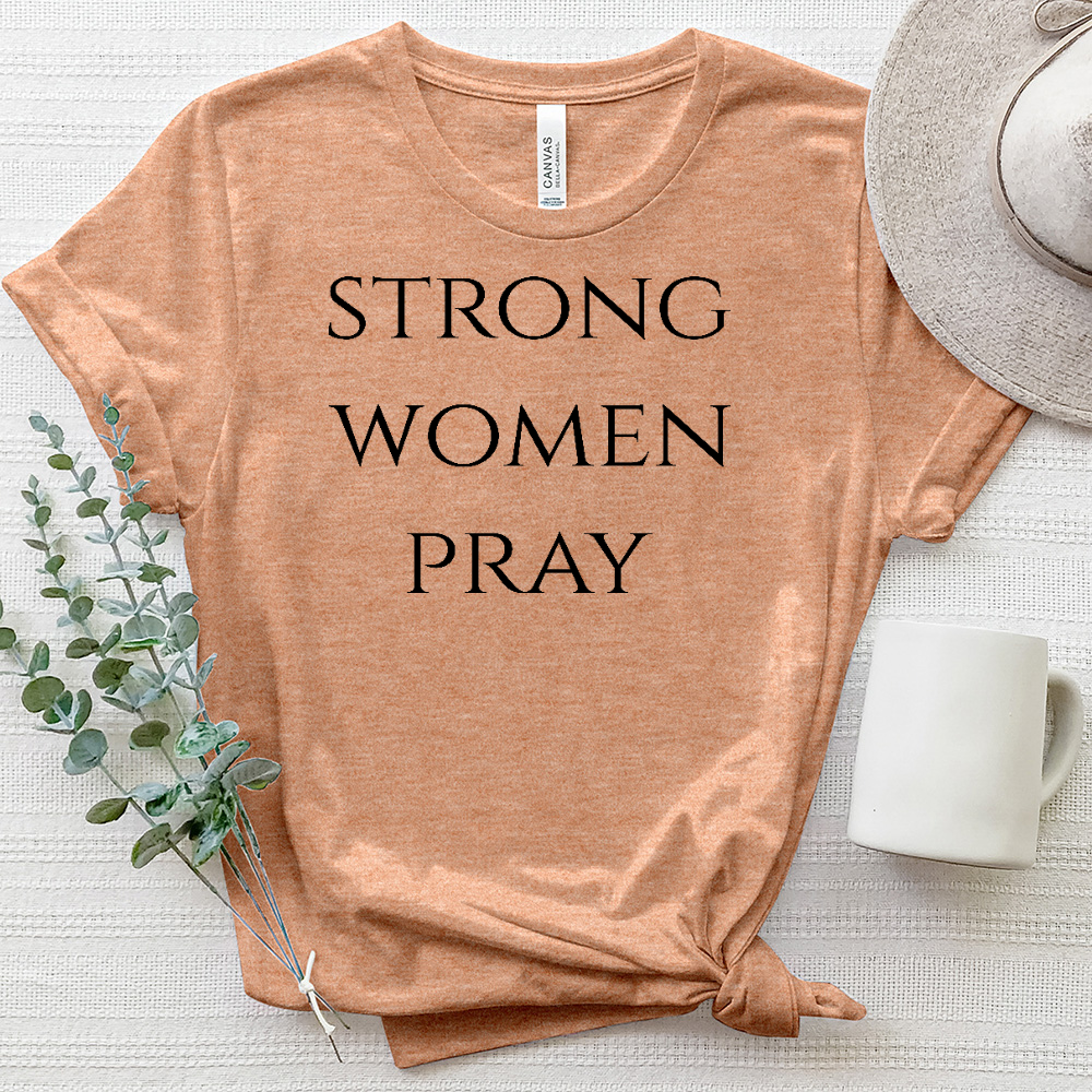 Strong Women Pray Heathered Tee