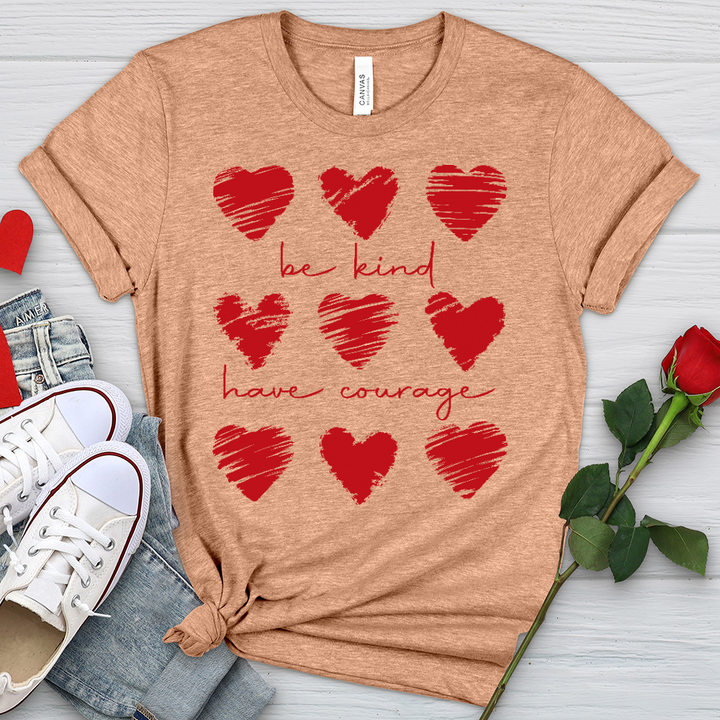 Be Kind Have Courage Hearts Heathered Tee