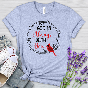 God Always With You Heathered Tee