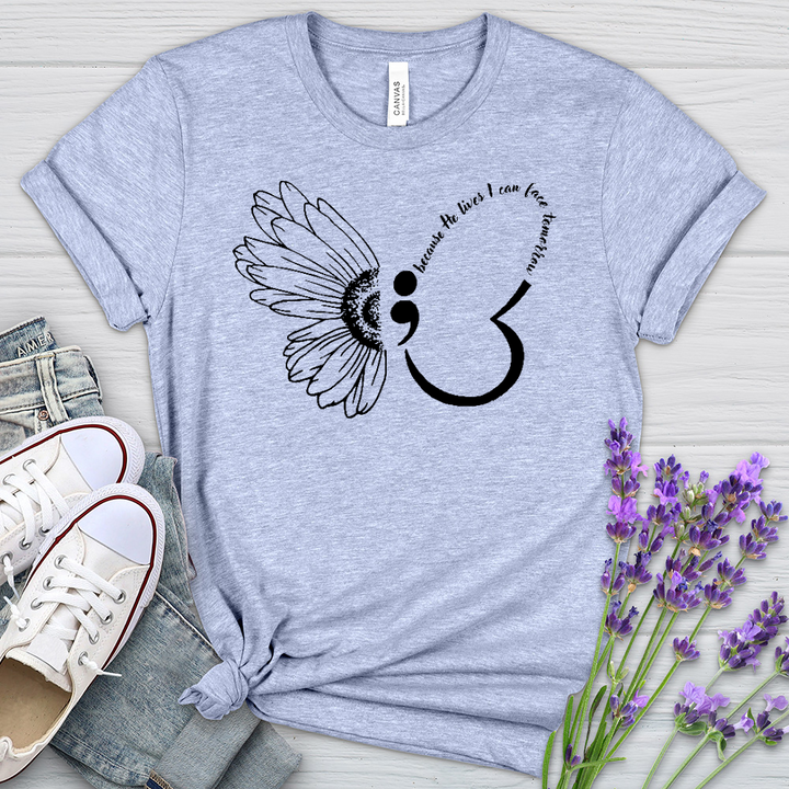 Because He Lives Semicolon Heathered Tee