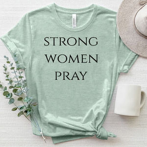 Strong Women Pray Heathered Tee