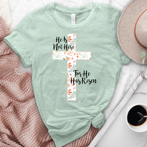 He is Here He is Risen Tee