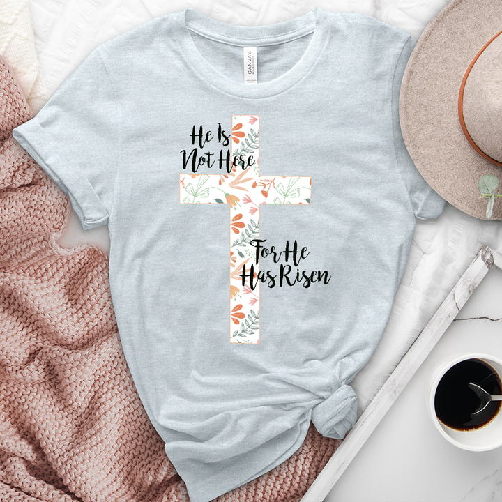He is Here He is Risen Tee