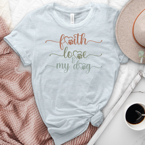 Faith Love & My Dog Heathered Tee