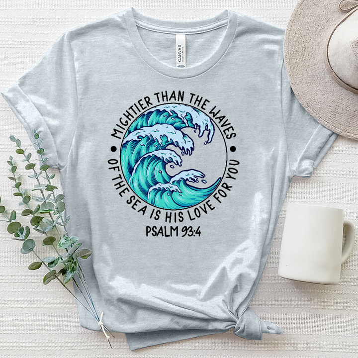 Mighter Than the Waves, His Love for You Tee Heathered Tee