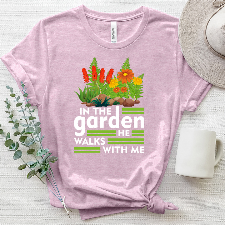 In The Garden He Walks With Me Heathered Tee