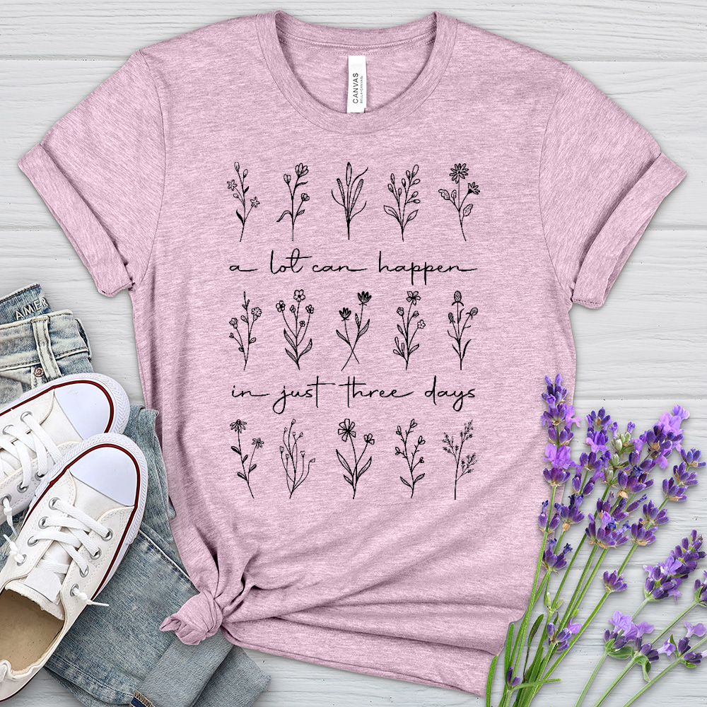 A Lot Can Happen In Just 3 Day Heathered Tee