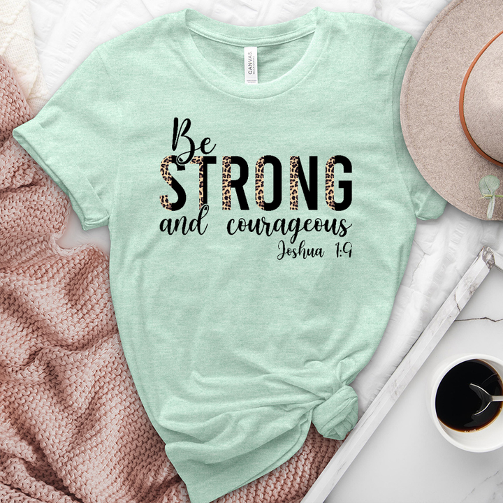 Be Strong and Courageous Heathered Tee