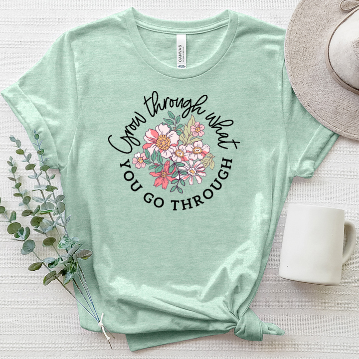 Go Through What You Go Through Heathered Tee