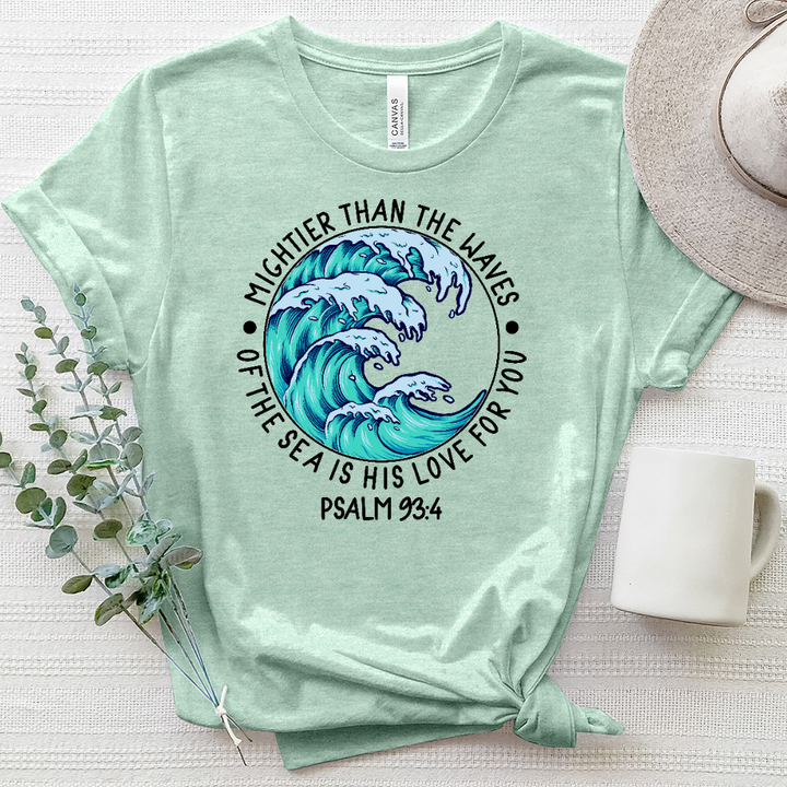 Mighter Than the Waves, His Love for You Tee Heathered Tee