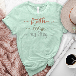 Faith Love & My Dog Heathered Tee